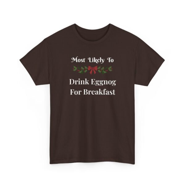 Unisex t-shirt from Twisted Angell with the sarcastic phrase “Most Likely To Drink Eggnog For Breakfast” printed on the front.