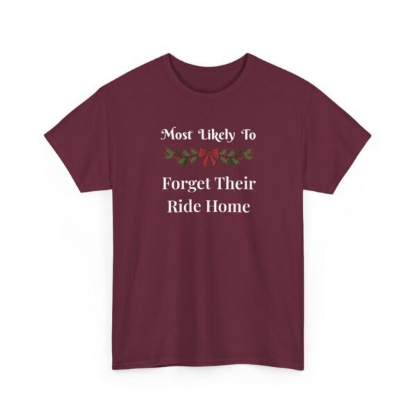 Unisex t-shirt from Twisted Angell with the sarcastic phrase “Most Likely To Forget Their Ride Home” printed on the front.