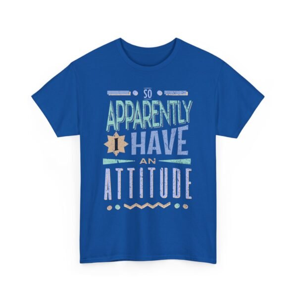 879451752119017813_2048-1.jpeg Unisex t-shirt from Twisted Angell with the sarcastic phrase “So Apparently Have an Attitude” printed on the front.