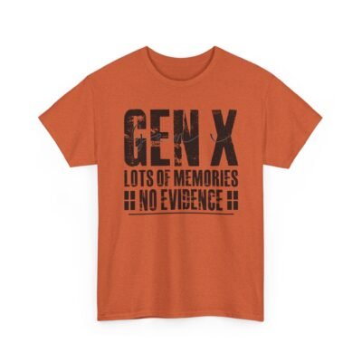 8797929079435143621_2048.jpeg Unisex t-shirt from Twisted Angell with the sarcastic phrase “Gen X: Lots of Memories, No Evidence” printed on the front.