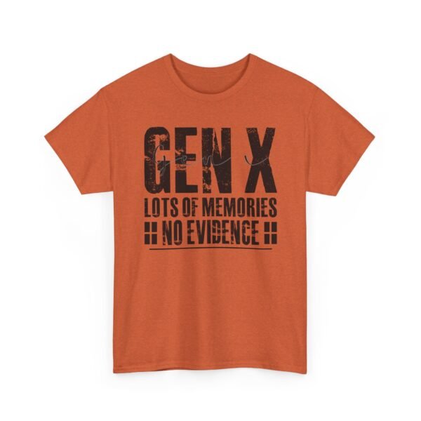 8797929079435143621_2048.jpeg Unisex t-shirt from Twisted Angell with the sarcastic phrase “Gen X: Lots of Memories, No Evidence” printed on the front.