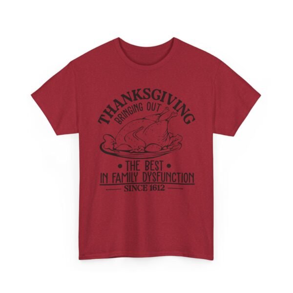 8814217891821881928_2048-1.jpeg Unisex t-shirt from Twisted Angell with the sarcastic phrase “Thanksgiving, Bringing The Best In Family Dysfunction Since 1612” printed on the front.