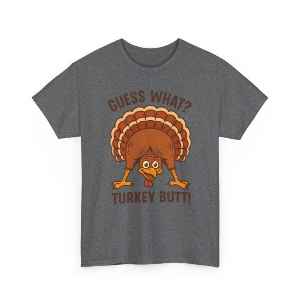 Unisex t-shirt from Twisted Angell with the sarcastic phrase “Guess What? Turkey Butt!” printed on the front.