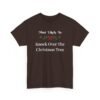 Unisex t-shirt from Twisted Angell with the sarcastic phrase “Most Likely To Knock Over The Christmas Tree” printed on the front.