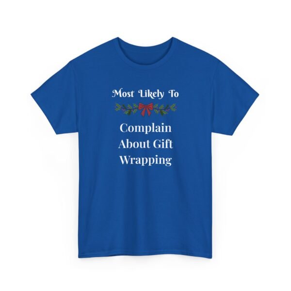 8855923237843884680_2048.jpeg Unisex t-shirt from Twisted Angell with the sarcastic phrase “Most Likely To Funny Holiday Gift Wrapping” printed on the front.