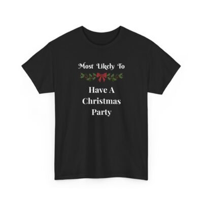 Unisex t-shirt from Twisted Angell with the sarcastic phrase “Most Likely To Have A Christmas Party” printed on the front.