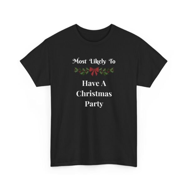 Unisex t-shirt from Twisted Angell with the sarcastic phrase “Most Likely To Have A Christmas Party” printed on the front.