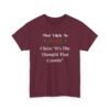 Unisex t-shirt from Twisted Angell with the sarcastic phrase “Most Likely To Claim It's The Thought That Counts” printed on the front.