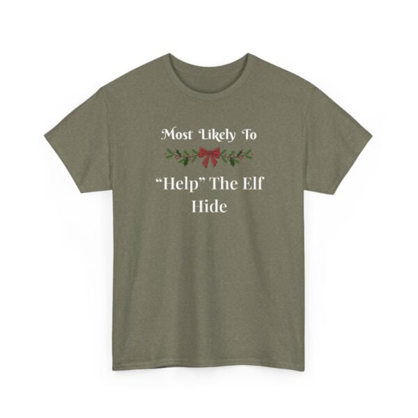 Unisex t-shirt from Twisted Angell with the sarcastic phrase “Most Likely To Help The Elf Hide” printed on the front.