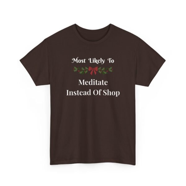 Unisex t-shirt from Twisted Angell with the sarcastic phrase “Most Likely To Meditate Instead Of Shop” printed on the front.