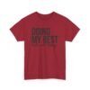 Unisex t-shirt from Twisted Angell with the sarcastic phrase “Doing My Best But Not Today” printed on the front.