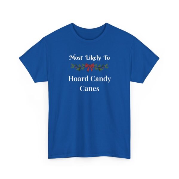 Unisex t-shirt from Twisted Angell with the sarcastic phrase “Most Likely To Hoard Candy Canes” printed on the front.