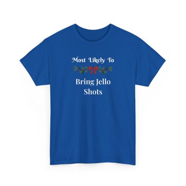 Unisex t-shirt from Twisted Angell with the sarcastic phrase “Most Likely To Bring Jello Shots” printed on the front.