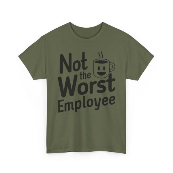 Unisex t-shirt from Twisted Angell with the sarcastic phrase “Not the Worst Employee” printed on the front.