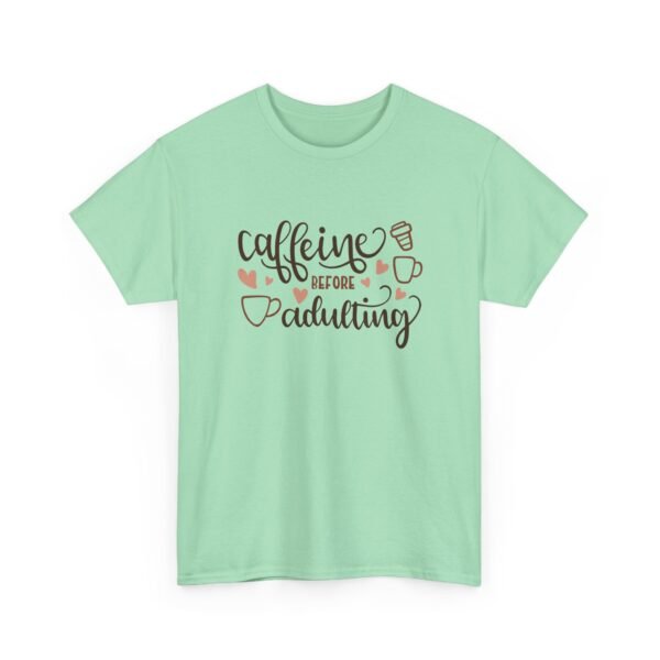 Unisex t-shirt from Twisted Angell with the sarcastic phrase “Caffeine Before Adulting” printed on the front.