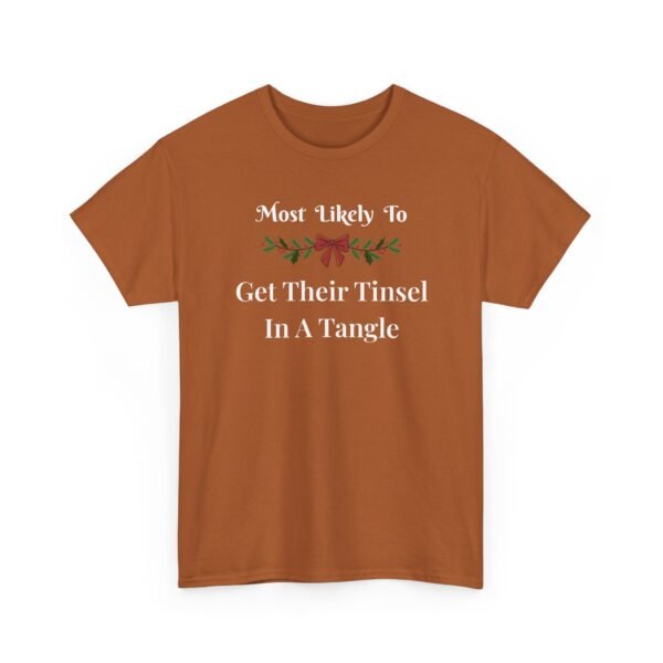 9211663986932811232_2048.jpeg Unisex t-shirt from Twisted Angell with the sarcastic phrase “Most Likely To Get Their Tinsel In A Tangle” printed on the front.