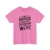 Unisex t-shirt from Twisted Angell with the sarcastic phrase “Sarcasm & Wi‑Fi Office” printed on the front.