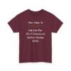 Unisex t-shirt from Twisted Angell with the sarcastic phrase “Most Likely To Ask For The Wi-Fi Password Before Saying Hello” printed on the front.