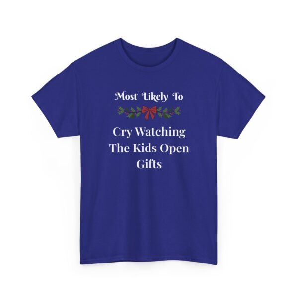 Unisex t-shirt from Twisted Angell with the sarcastic phrase “Most Likely To Cry Watching The Kids Open Gifts” printed on the front.