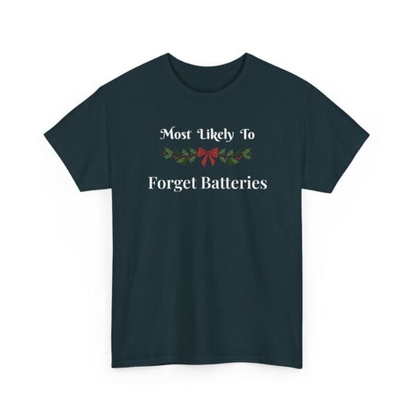 Unisex t-shirt from Twisted Angell with the sarcastic phrase “Most Likely To Forget Batteries” printed on the front.