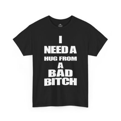 9357913852830857764_2048-2.jpeg Unisex t-shirt from Twisted Angell with the sarcastic phrase “I Need a Hug from a Bad Bitch” printed on the front.
