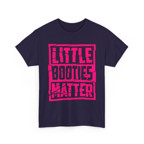 Unisex t-shirt from Twisted Angell with the sarcastic phrase “Little Booties Matter” printed on the front.