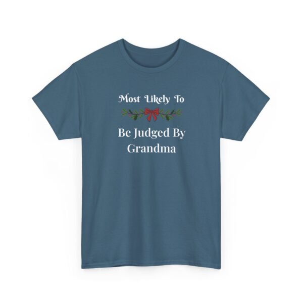 9382293724689964953_2048.jpeg Unisex t-shirt from Twisted Angell with the sarcastic phrase “Most Likely To Be Judged By Grandma” printed on the front.