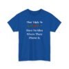 Unisex t-shirt from Twisted Angell with the sarcastic phrase “Most Likely To Have No Idea Where Their Phone Is” printed on the front.