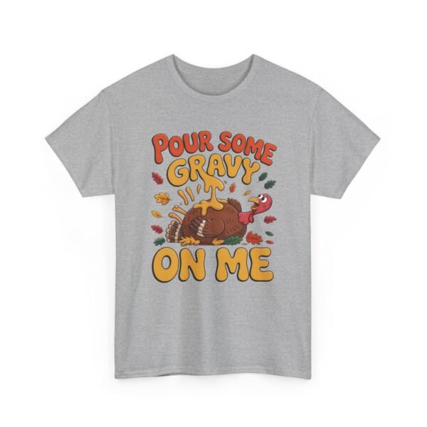 938783882833572613_2048-1.jpeg Unisex t-shirt from Twisted Angell with the sarcastic phrase “Pour Some Gravy On Me” printed on the front.