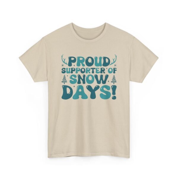 Unisex t-shirt from Twisted Angell with the sarcastic phrase “Proud Supporter of Snow Days!” printed on the front.