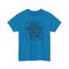Unisex t-shirt from Twisted Angell with the sarcastic phrase “Please Hesitate to Reach Out To Me” printed on the front.