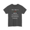 Unisex t-shirt from Twisted Angell with the sarcastic phrase “Most Likely To Still Be Cleaning Up Christmas In February” printed on the front.