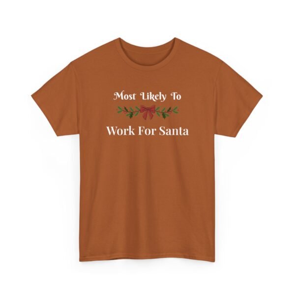 Unisex t-shirt from Twisted Angell with the sarcastic phrase “Most Likely To Work For Santa” printed on the front.