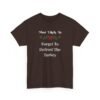 Unisex t-shirt from Twisted Angell with the sarcastic phrase “Most Likely To Forget To Defrost The Turkey” printed on the front.