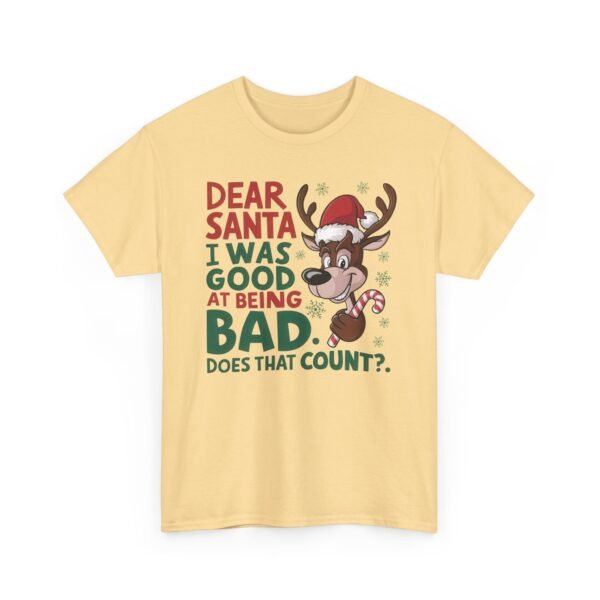Unisex t-shirt from Twisted Angell with the sarcastic phrase “Dear Santa I Was Good at Being Bad” printed on the front.