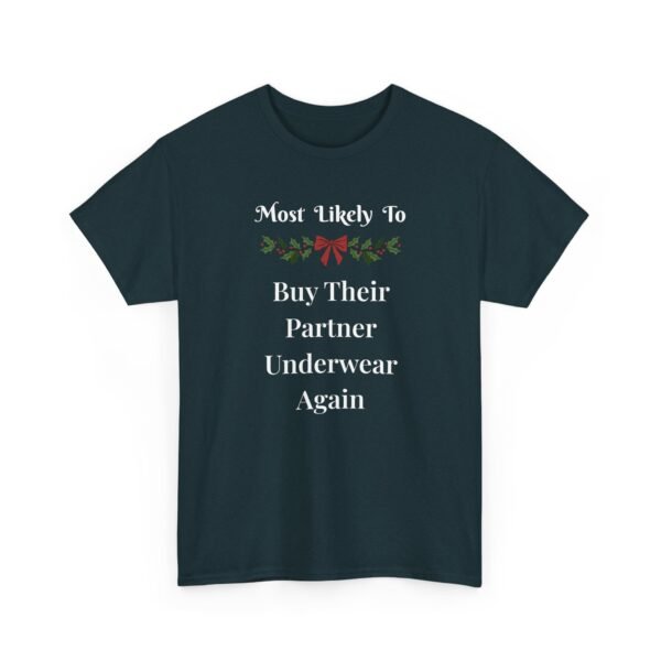 9587457175969992089_2048.jpeg Unisex t-shirt from Twisted Angell with the sarcastic phrase “Most Likely To Buy Their Partner Underwear Again” printed on the front.