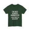 Unisex t-shirt from Twisted Angell with the sarcastic phrase “I'm Not Always Annoyed, Sometimes I'm Asleep” printed on the front.