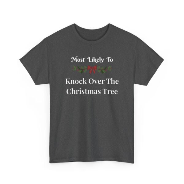 Unisex t-shirt from Twisted Angell with the sarcastic phrase “Most Likely To Knock Over The Christmas Tree” printed on the front.