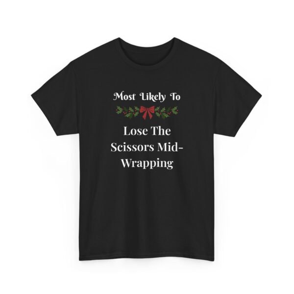 Unisex t-shirt from Twisted Angell with the sarcastic phrase “Most Likely To Lose The Scissors Mid-Wrapping” printed on the front.
