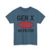 Unisex t-shirt from Twisted Angell with the sarcastic phrase “Gen X "Warning No Filter” printed on the front.