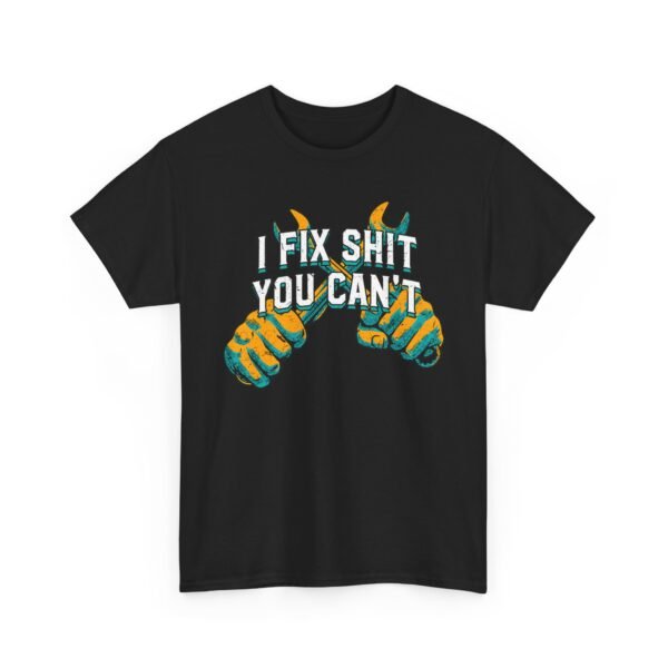 9675667906670276016_2048-3.jpeg Unisex t-shirt from Twisted Angell with the sarcastic phrase “I Fix Shit You Can't” printed on the front.