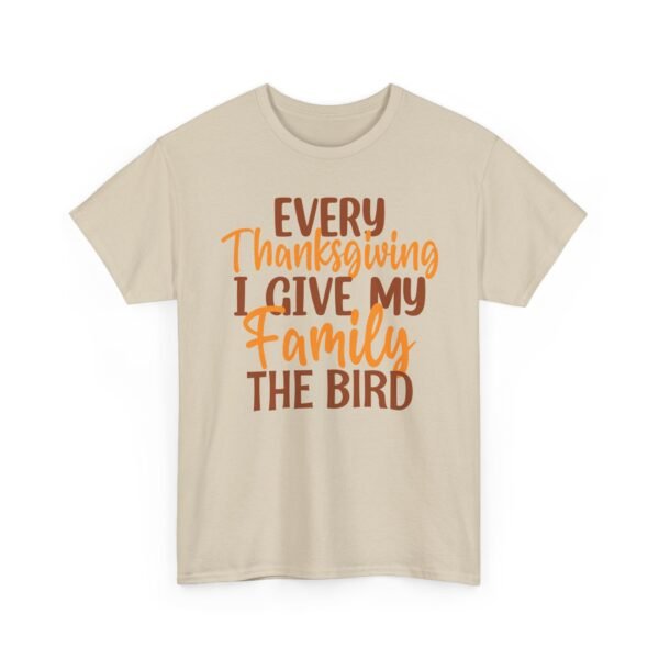 Unisex t-shirt from Twisted Angell with the sarcastic phrase “Every Thanksgiving I Give My Family The Bird” printed on the front.