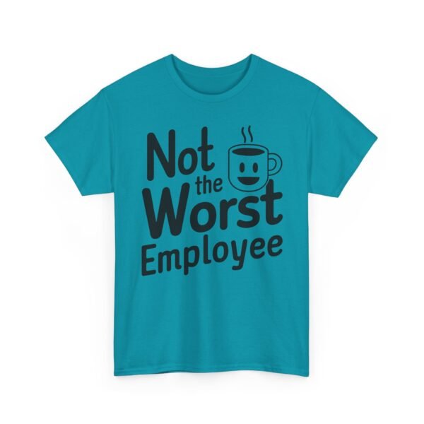 Unisex t-shirt from Twisted Angell with the sarcastic phrase “Not the Worst Employee” printed on the front.