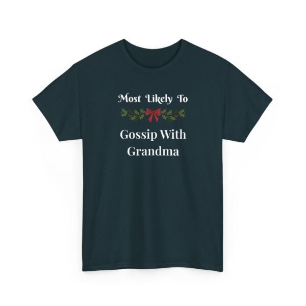 9742458042151943812_2048.jpeg Unisex t-shirt from Twisted Angell with the sarcastic phrase “Most Likely To Gossip With Grandma” printed on the front.