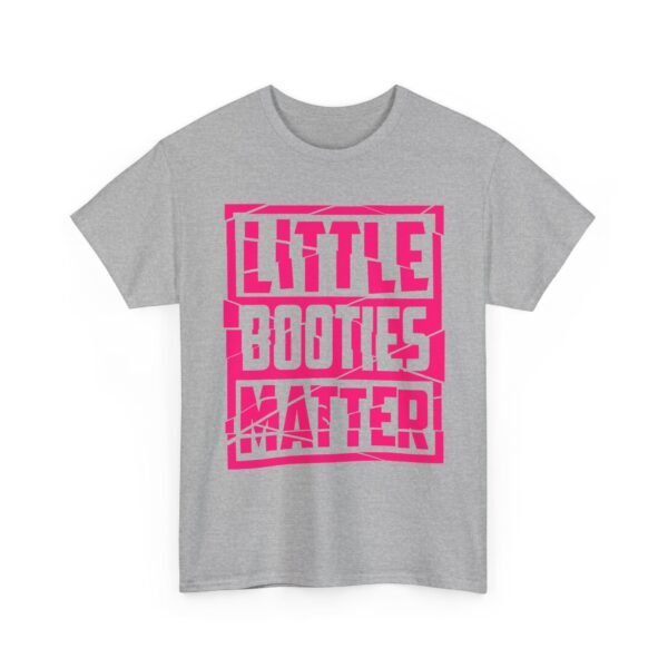 Unisex t-shirt from Twisted Angell with the sarcastic phrase “Little Booties Matter” printed on the front.