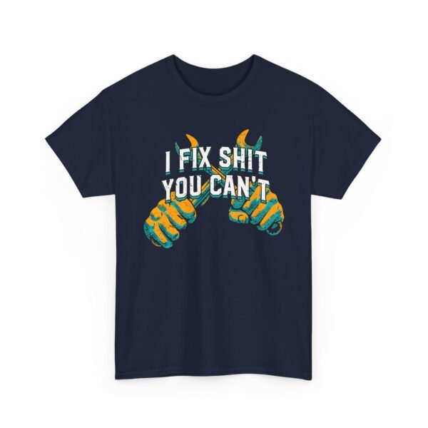 9799012595536812318_2048-2.jpeg Unisex t-shirt from Twisted Angell with the sarcastic phrase “I Fix Shit You Can't” printed on the front.