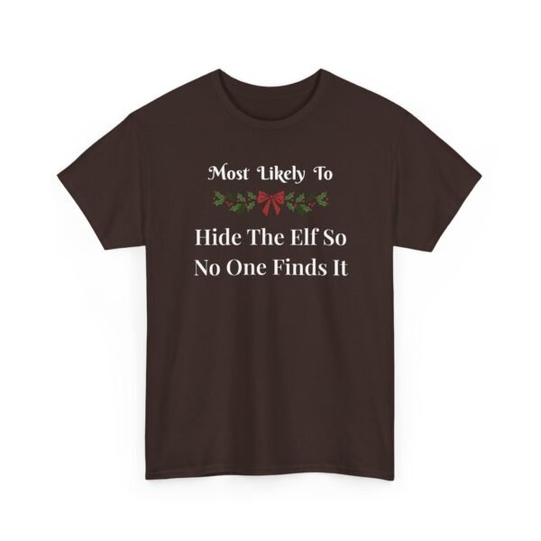 Unisex t-shirt from Twisted Angell with the sarcastic phrase “Most Likely To Hide The Elf So No One Finds It” printed on the front.