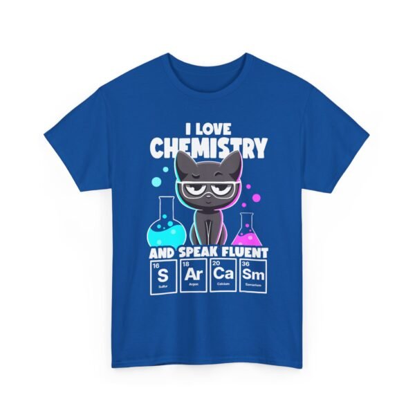 Unisex t-shirt from Twisted Angell with the sarcastic phrase “I Love Chemistry And Speak Fluent Sarcasm” printed on the front.