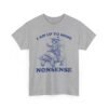 Unisex t-shirt from Twisted Angell with the sarcastic phrase “I Am Up To Some Nonsense - Raccoon Turtle” printed on the front.