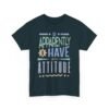 9886839620459228969_2048-1.jpeg Unisex t-shirt from Twisted Angell with the sarcastic phrase “So Apparently Have an Attitude” printed on the front.
